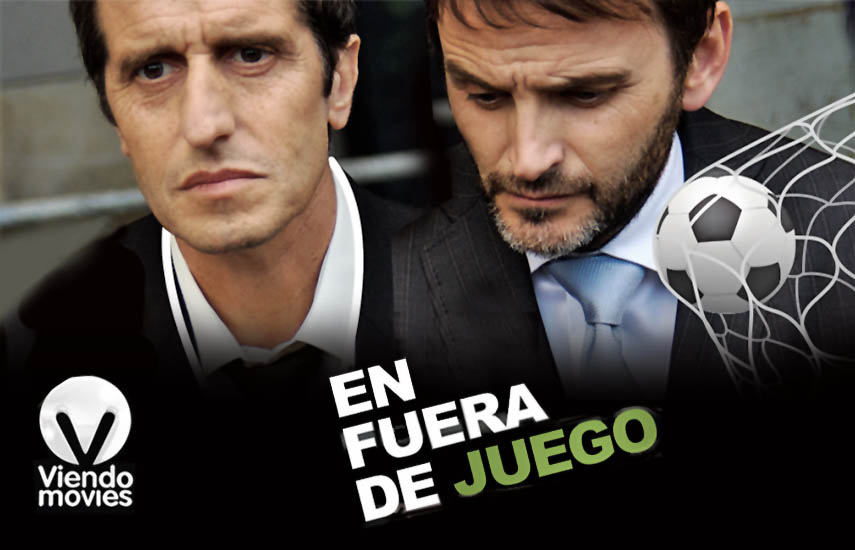 En “Fuera de Juego” los protagonistas son Diego, un médico argentino obsesionado con el fútbol, y Javi, un español representante de jugadores de tercera liga